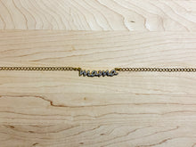 Load image into Gallery viewer, MTO Mama Chain Necklace

